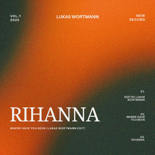 Rihanna - Where Have You Been (Lukas Wortmann Edit)
