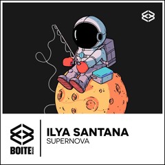 [BM084] ILYA SANTANA - Supernova (Original Mix)