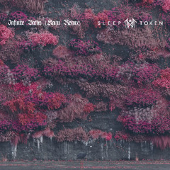 Infinite Baths - Sleep Token (Kaiju Remix)