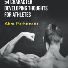 [View] KINDLE 💑 Championisms: 54 Character Developing Thoughts for Athletes by  Alex