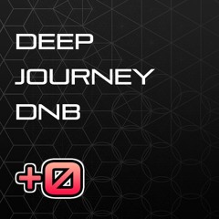 Deep Journey Drum and Bass