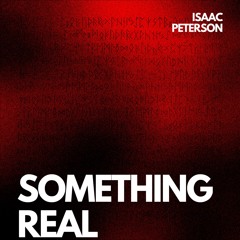 Something Real