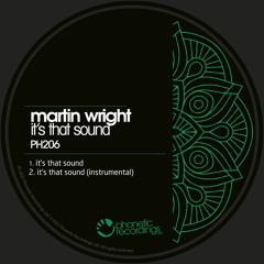 Martin Wright - It's That Sound (Phonetic Recordings)
