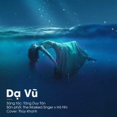 DẠ VŨ (THE MASKED SINGER x HÀ NHI) | COVER | THÙY KHANH