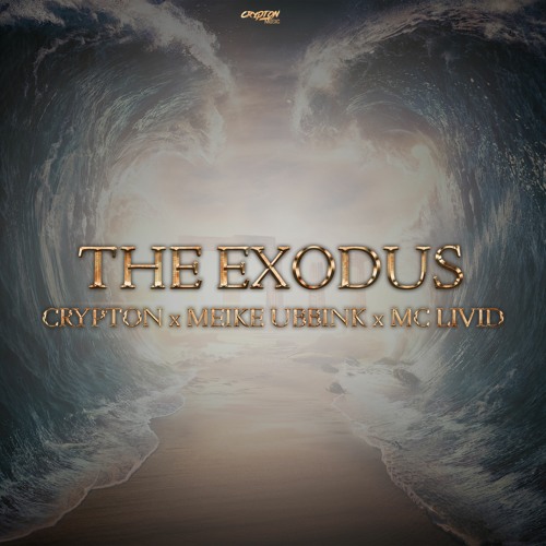 Crypton x Meike Ubbink x MC Livid - The Exodus