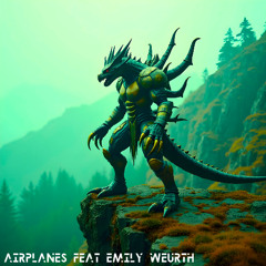 Airplanes (feat. Emily Weurth)