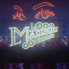 LA MAQUINARIA NORTEÑA (ESPECiAL) MiX