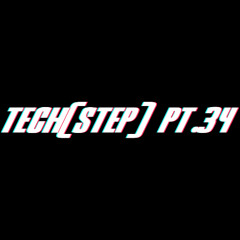 Tech(STEP) pt.34