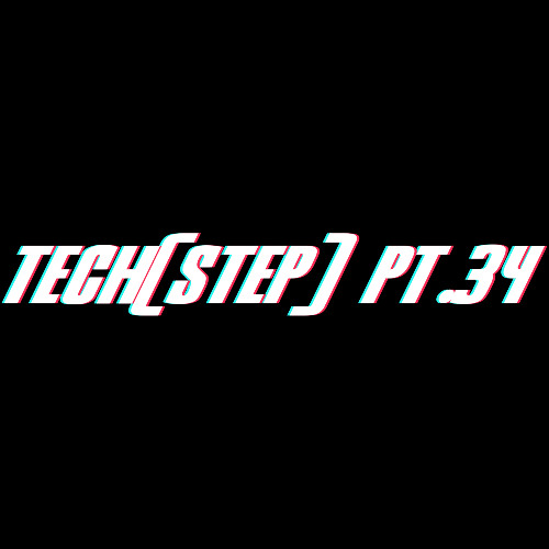 Tech(STEP) pt.34