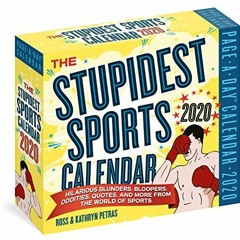 GET KINDLE PDF EBOOK EPUB The Stupidest Sports Page-A-Day Calendar 2020 by  Kathryn P