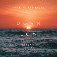 Down Low (feat. Lamofo, Jimi Prinz & Lil Rash)
