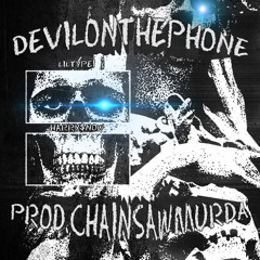 LILTYPE1 X HARRY $NOW - DEVILONTHEPHONE [Prod. CHAINSAW MURDA]
