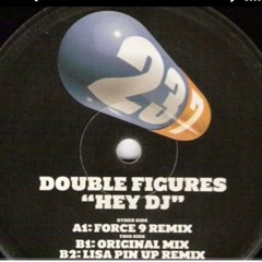 Double Figures - Hey DJ