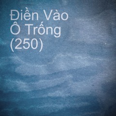 Điền Vào  Ô Trống (250)_ pp rework