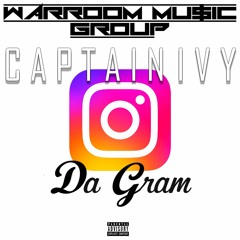 WARROOM MUSIC GROUP Presents...Captian Ivy - Da Gram