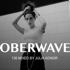 Julia Konor - Oberwave Mix 136