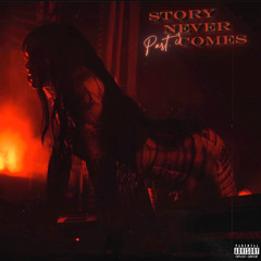 STORY NEVER COMES III (LAST PART)