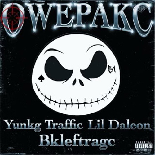 Øwepakc (ft Bkleftragc &Lil Daleon)