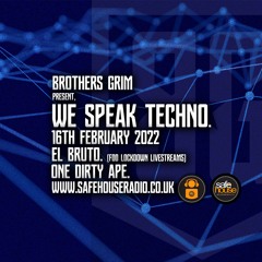 We Speak Techno - El Bruto & ODA - 16th Feb 2022