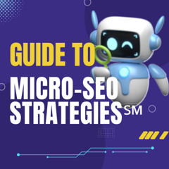 AI-Enhanced Micro SEO_ A Powerful Content Marketing Strategy