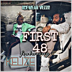 FIRST 48 - ICEWEAR VEZZO featuring KELIZE