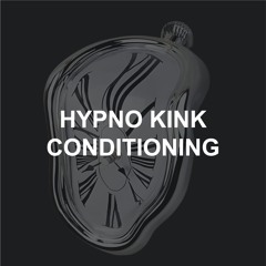 Hypno Kink Conditioning