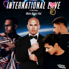 Pitbull - International Love ft. Chris Brown | Noise Ninjas Festival Mix
