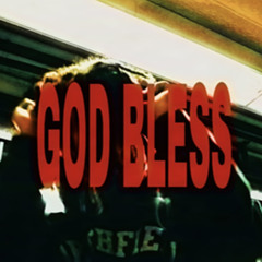 GOD BLESS  ( video in description )