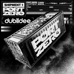dublldee's dubllzz #059: port zero mini-mix