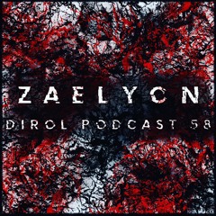 ZAELYON - DiROL Podcast #58