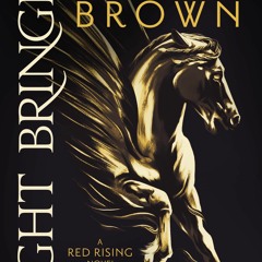 DOWNLOAD Light Bringer (Red Rising #6) Pierce Brown Read eBook