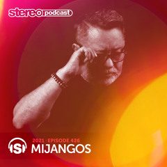 MIJANGOS | Stereo Productions Podcast 426