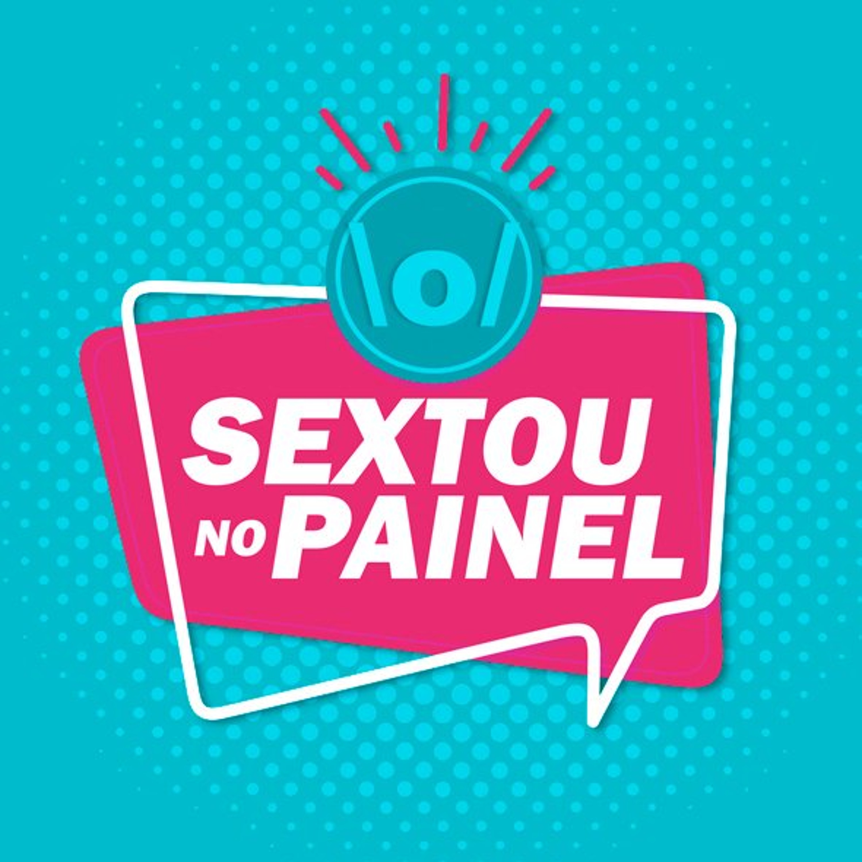 Sextou no Painel | Edição 10/07 episode artwork