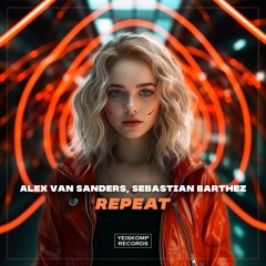 Alex Van Sanders, Sebastian Barthez - Repeat