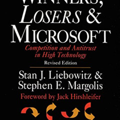 Get EPUB 📑 Winners, Losers & Microsoft: Competition and Antitrust in High Technology