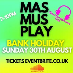 MAS MUS PLAY THE OFFICIAL WARM UP PRE MIX CD SUN 3OTH BANK HOLIDAY MIXED BY (DJ RIDLER D)