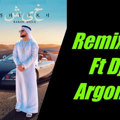 Sheikh Remix- Karan Aujla Ft DjArgon |latest punjabi song 2020