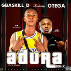 Adura (Remix) Ft Otega