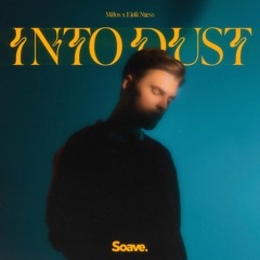 Milos - Into Dust (ft. Eirik Næss)