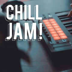 Chill Jam #9 - 29.04.20