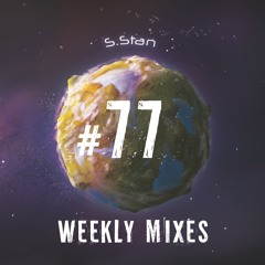 Stan Weekly Mixes #77 | Organic House Mix | November 2022