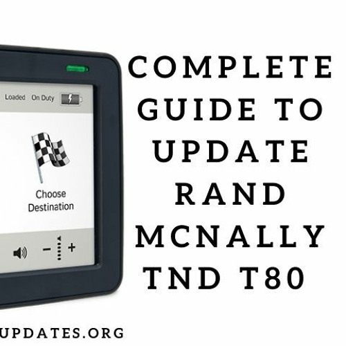 Stream Complete Guide to update Rand McNally TND t80 by Map Updates