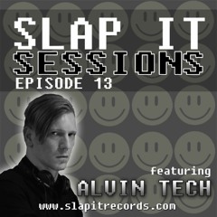 SLAP IT SESSIONS EP 13 (ft. Alvin Tech)