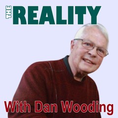 The Reality in memory of Dan Wooding - A True Voice