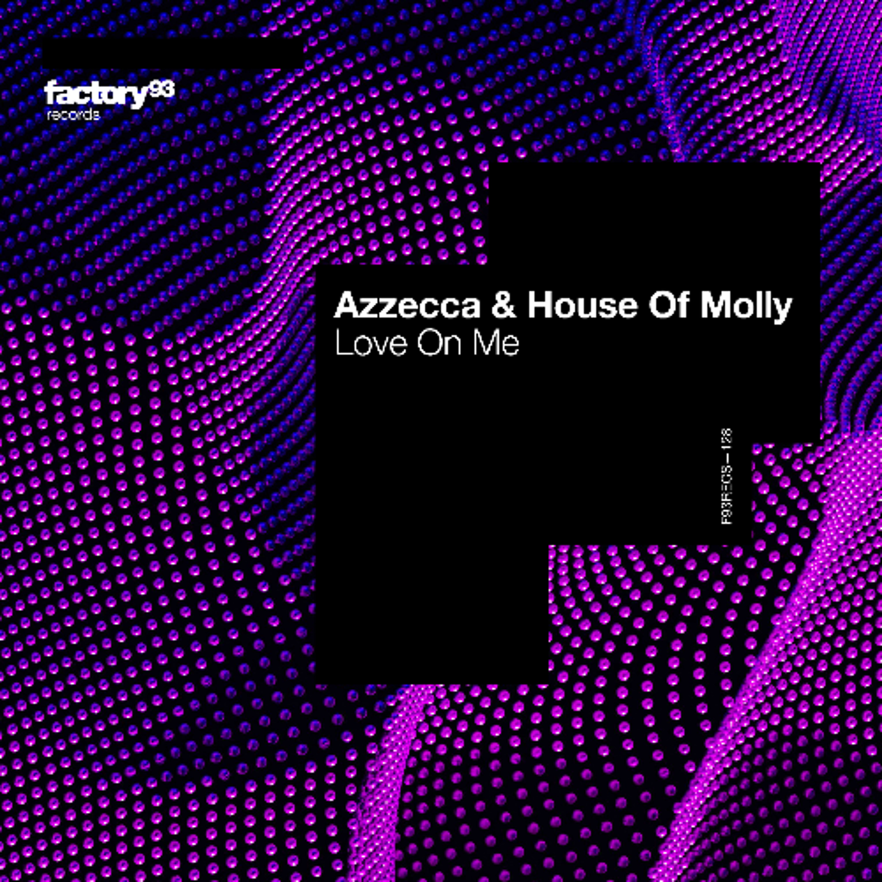 Azzecca & House of Molly - Love on Me episode artwork