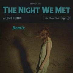 Lord Huron- the night we met (remix Vaida Melissa ft Razer)