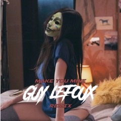 Madison Beer - Make You Mine (Guy LeFoux Remix)(FREE DOWNLOAD)