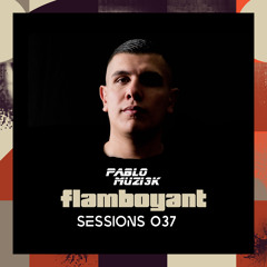 Pablo Muzi3k - Flamboyant Sessions 037