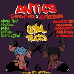 Terry Fire - Antics(feat. Zekedon)