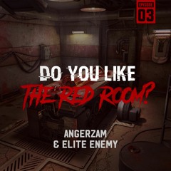 Angerzam vs Elite Enemy @The Red Room EP03